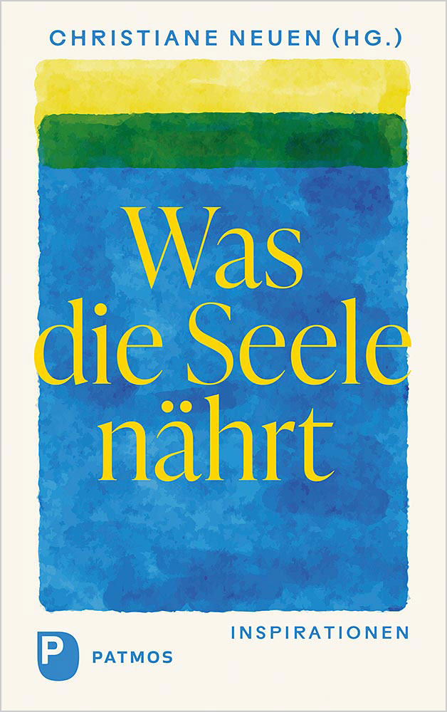 Produktabbildung: Was die Seele nährt