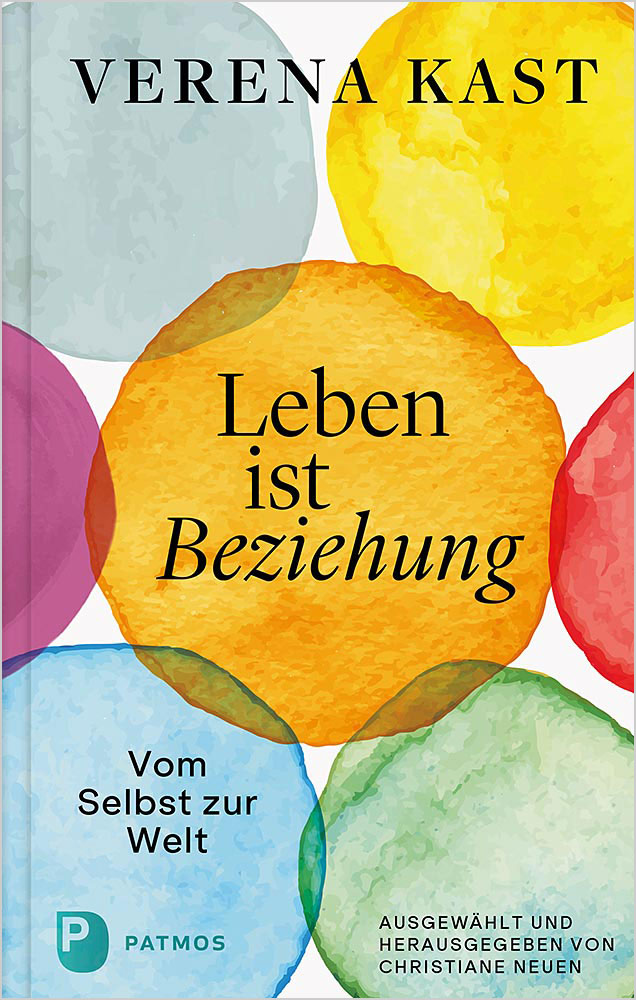 Produktabbildung: Verena Kast – Leben ist Beziehung